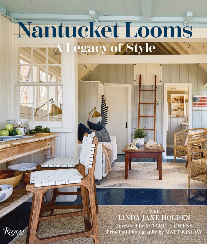 Cover of the book "Nantucket Looms: A Legacy of Style," featuring a bright, airy living space with wooden furniture, textiles, and large windows.