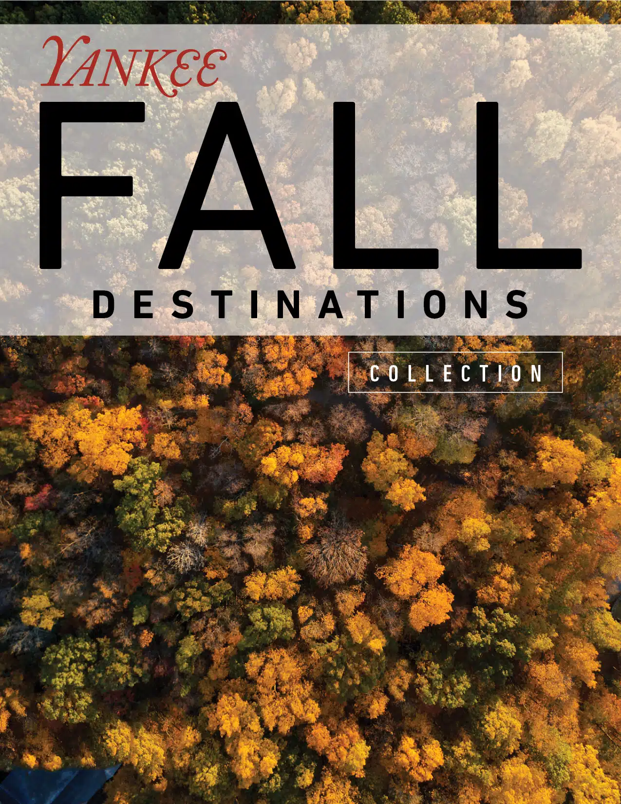 Yankee Special Collection | Fall Destinations