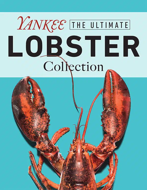 Yankee Special Issue | The Ultimate Lobster Collection