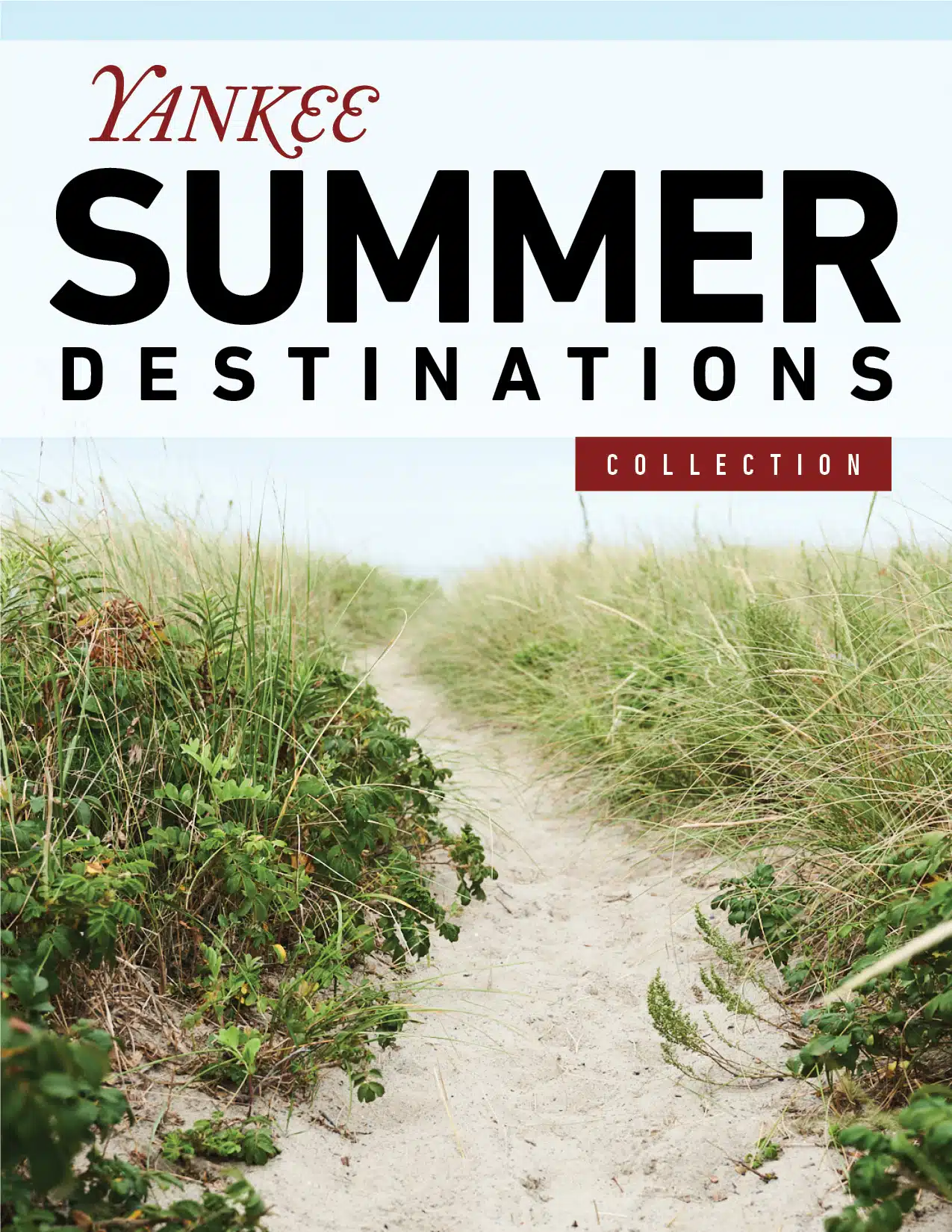 Yankee Special Collection | Summer Destinations